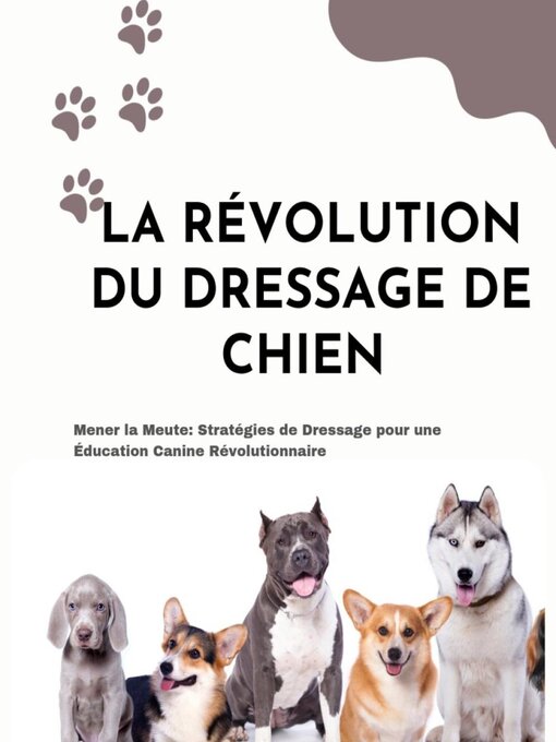 Title details for LA RÉVOLUTION DU DRESSAGE DE CHIEN by pascal petremann - Available
